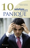 Randi McCabe - 10 Solutions contre les troubles de la panique - Surmontez vos attaques de panique, maîtrisez vos malaises et reprenez votre vie en main.