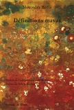 Mercedes Roffé - Définitions mayas et autres poèmes - Edition bilingue français-espagnol.