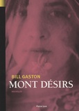Bill Gaston - Mont Désirs.