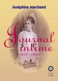 Joséphine Marchand - Journal intime (1879-1900).