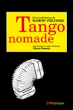 Ramon Pelinski - Tango Nomade. Etudes Sur Le Tango Transculturel.