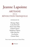Monique Bégin et Louky Bersianik - Jeanne Lapointe, artisanne de la Révolution tranquille.