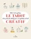 Nathalie Hanot - Le tarot créatif - Une méthode originale pour découvrir de nouvelles facettes de soi.