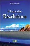 Jeanne Laval - L'heure des révélations.