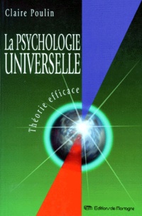 Claire Poulin - La Psychologie Universelle. Tome 1.