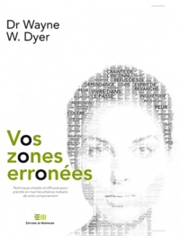 Wayne-W Dyer - Vos zones erronées.