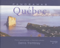 Denis Tremblay - Panoramas Québec.