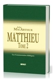 John F. MacArthur - Matthieu - Tome 2 (ch.8-15) - Commentaires bibliques.