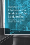 Christine Corbeil et Isabelle Marchand - L'intervention féministe d'hier à aujourd'hui - Portrait d'une pratique sociale diversifiée.