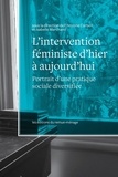 Christine Corbeil et Isabelle Marchand - L'intervention féministe d'hier à aujourd'hui - Portrait d'une pratique sociale diversifiée.