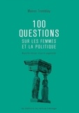 Manon Tremblay - 100 questions sur les femmes et la politique.
