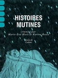 Marie-ève Blais - Histoires mutines.