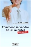 Alain Samson - Comment se vendre en 30 minutes ou moins.