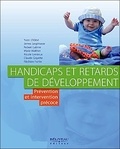 Yvon L'Abbé et James Lespinasse - Handicaps et retards de développement - Prévention et intervention précoce.