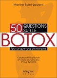 Marthe Saint-Laurent - 50 questions sur le botox - Tout ce que vous devez savoir.