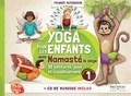 France Hutchison et Irène Lumineau - Yoga pour les enfants avec Nomasté le singe - Plus de 32 postures, jeux et visualisations. 1 CD audio