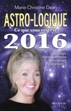  Marie Christine Dean - Astro-logique  Ce que vous réserve 2016.