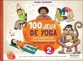 France Hutchison - 100 jeux de yoga pour la concentration et la socialisation des enfants.