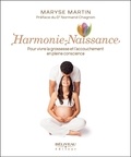 Maryse Martin - Harmonie-naissance - Pour vivre la grossesse et l'accouchement en pleine conscience.