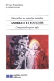 Guy Pomerleau - Anorexie Et Boulimie. Comprendre Pour Agir.