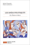 Michel Duquette et Diane Lamoureux - Les idées politiques. - De Platon à Marx.