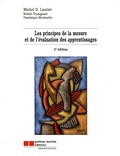 Michel Laurier et Dominique Morissette - Les principes de la mesure et de l'évaluation des apprentissages.