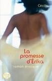  Cécilia - La promesse d'Érika - PROMESSE D'ERIKA -LA [NUM].