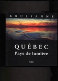 Michel Boulianne - Québec - Pays de lumière.