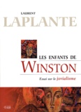 Laurent Laplante - Les enfants de Winston - Essai sur le jovialisme.