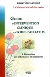 Geneviève Léveillé - Guide d'intervention clinique en soins palliatifs - A l'intention des infirmières et infirmiers.