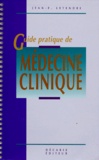 Jean-F Letendre - GUIDE PRATIQUE DE MEDECINE CLINIQUE.