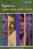 Mircea Vultur et  Collectif - Les jeunes en Europe centrale et orientale.