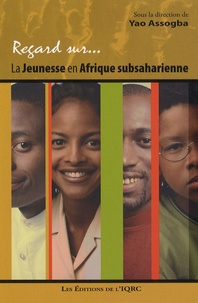 Yao Assogba et Abdoulaye Niang - La jeunesse en Afrique subsaharienne.