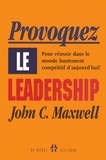 John-C Maxwell - Provoquez le leadership.
