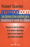 Robert Spector - Amazon.Com Les Dessous D'Une Aventure Qui A Revolutionne Le Monde Des Affaires. Se Propulser Vers Les Plus Hauts Sommets.