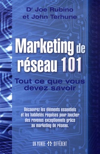 Joe Rubino - Marketing de réseau 101 - Tout ce que vous devez savoir.