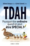 Johanne Levesque et Sylvain Guimond - TDAH - Pourquoi être ordinaire quand on peut être spécial ?.