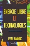 Jeane Manning - Energie Libre Et Technologies.