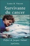 Louise-B Vincent - Survivante du cancer.