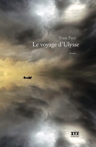 Yvon Paré - Le voyage d'ulysse.
