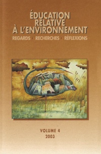Lucie Sauvé et Renée Brunelle - Education relative à l'environnement N° 4/2003 : Environnements, cultures et développements.