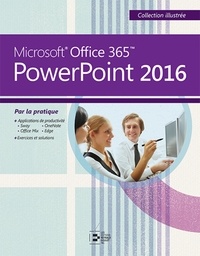 Colette Michel et William Piette - Microsoft Office 365 PowerPoint 2016.
