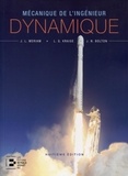 J-L Meriam et L-G Kraige - Mécanique de l'ingénieur - Volume 2, Dynamique version SI.
