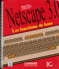 Lynda Duchesne et François Normant - Netscape 3.0. Les Fonctions De Base.