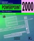 Annie Girard et Daniel Caron - Powerpoint 2000 Pour Windows. Les Fonctions De Base.