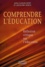 Jocelyne Morin et Jean-Claude Brief - Comprendre L'Education. Reflexion Critique Sur L'Education.