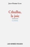 Jean-Pierre Guay - Cthulhu, la joie.