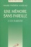 Marie-Thérèse Nadeau - Une Memoire Sans Pareille. L'Eucharistie.