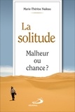 Marie-Thérèse Nadeau - La solitude - Malheur ou chance ?.
