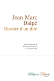 Stéphanie Nutting et François Paré - Jean Marc Dalpé. Ouvrier d'un dire.